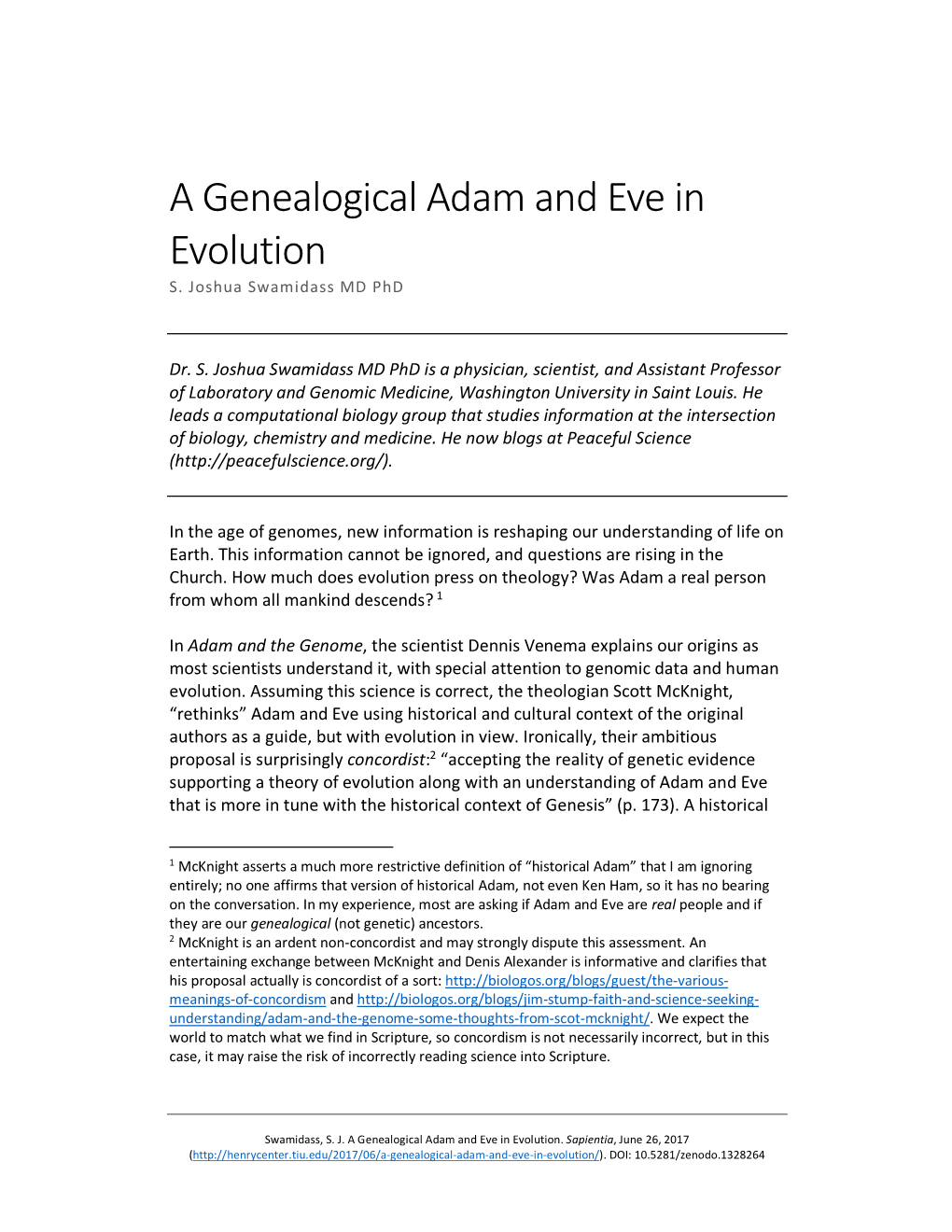 A Genealogical Adam and Eve in Evolution S