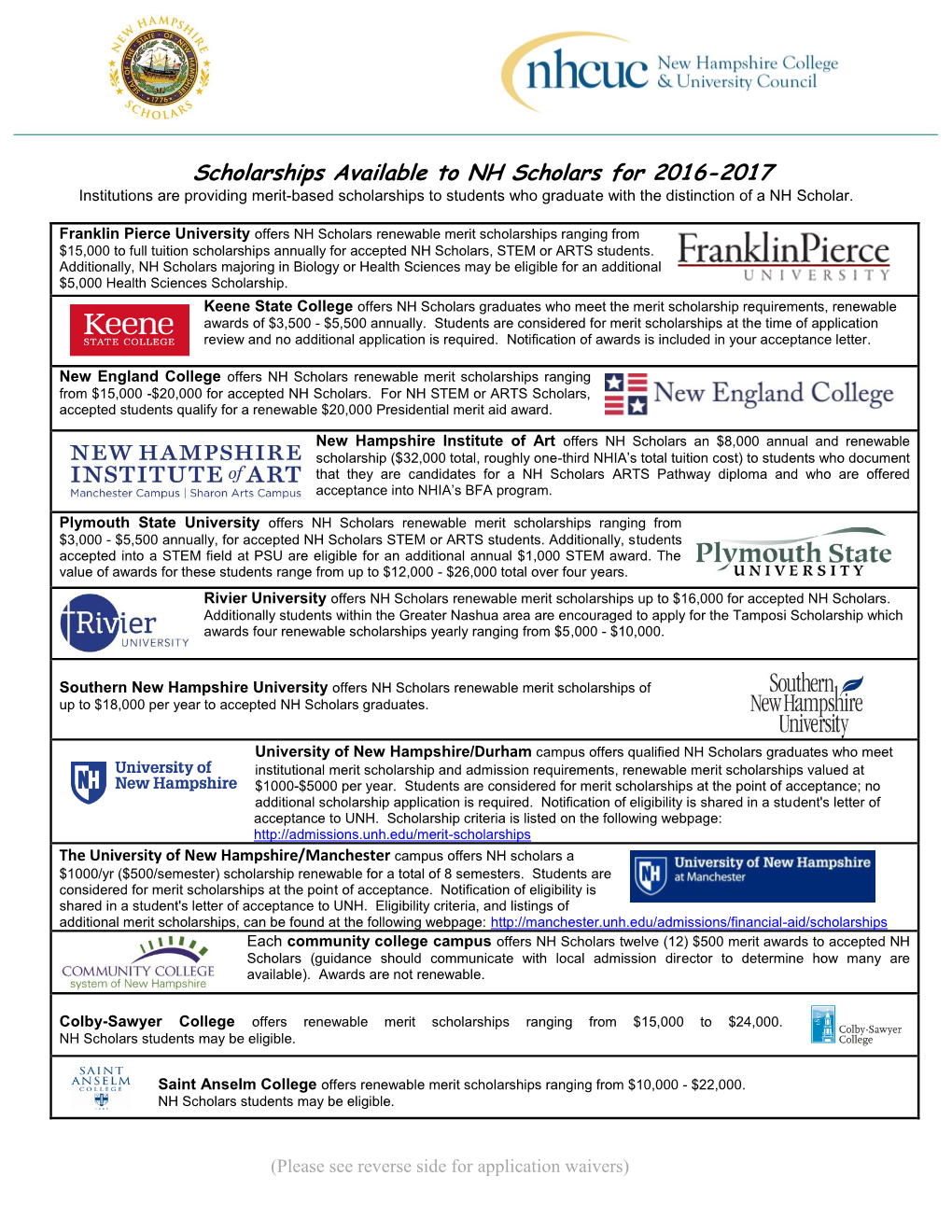 Scholarships Available to NH Scholars for 2016-2017 Institutions Are Providing Merit-Based Scholarships to Students Who Graduate with the Distinction of a NH Scholar