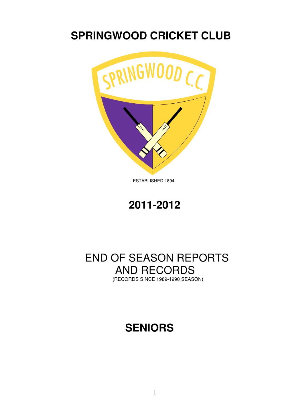 Springwood Cricket Club 2011-2012 End of Season Reports