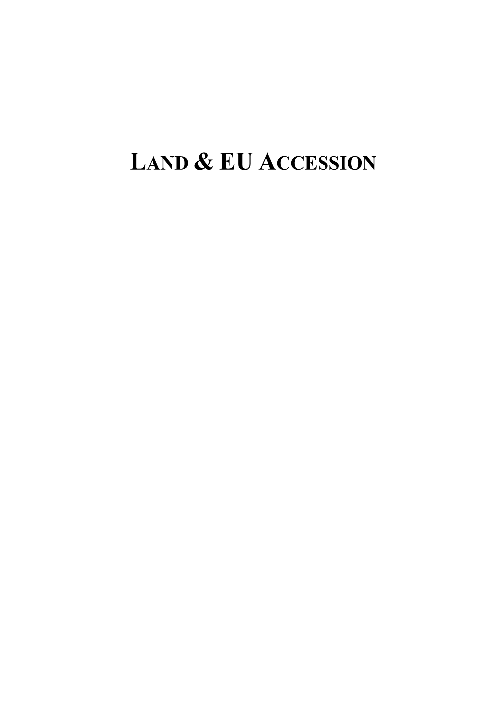 Land & Eu Accession