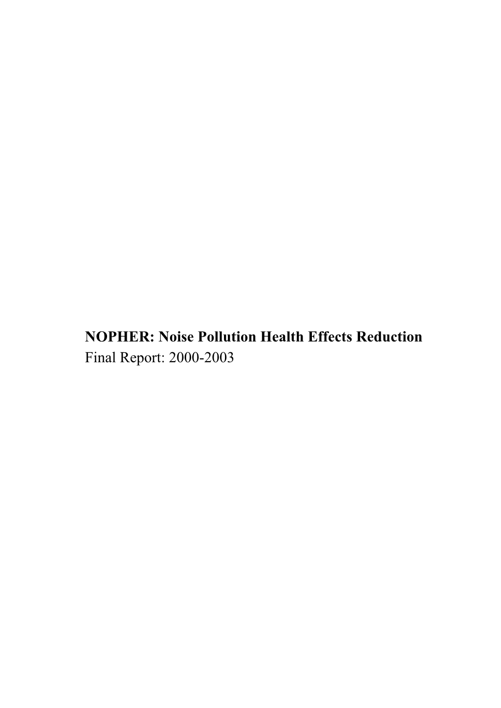 WP1: Determine Health Effects of Chronic Exposure to Transport Noise