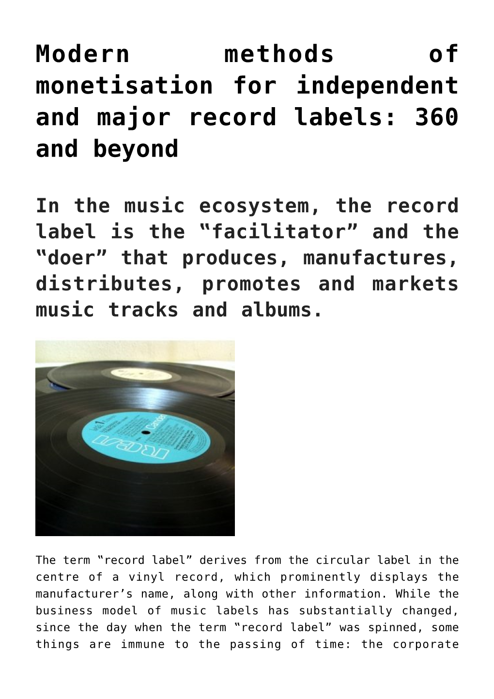 Modern Methods of Monetisation for Independent and Major Record Labels: 360 and Beyond