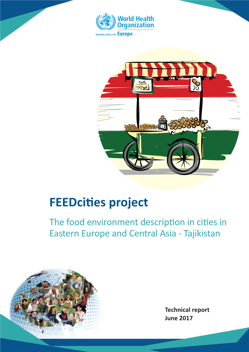 Feedcities Project the Food Environment Description in Cities in Eastern Europe and Central Asia - Tajikistan