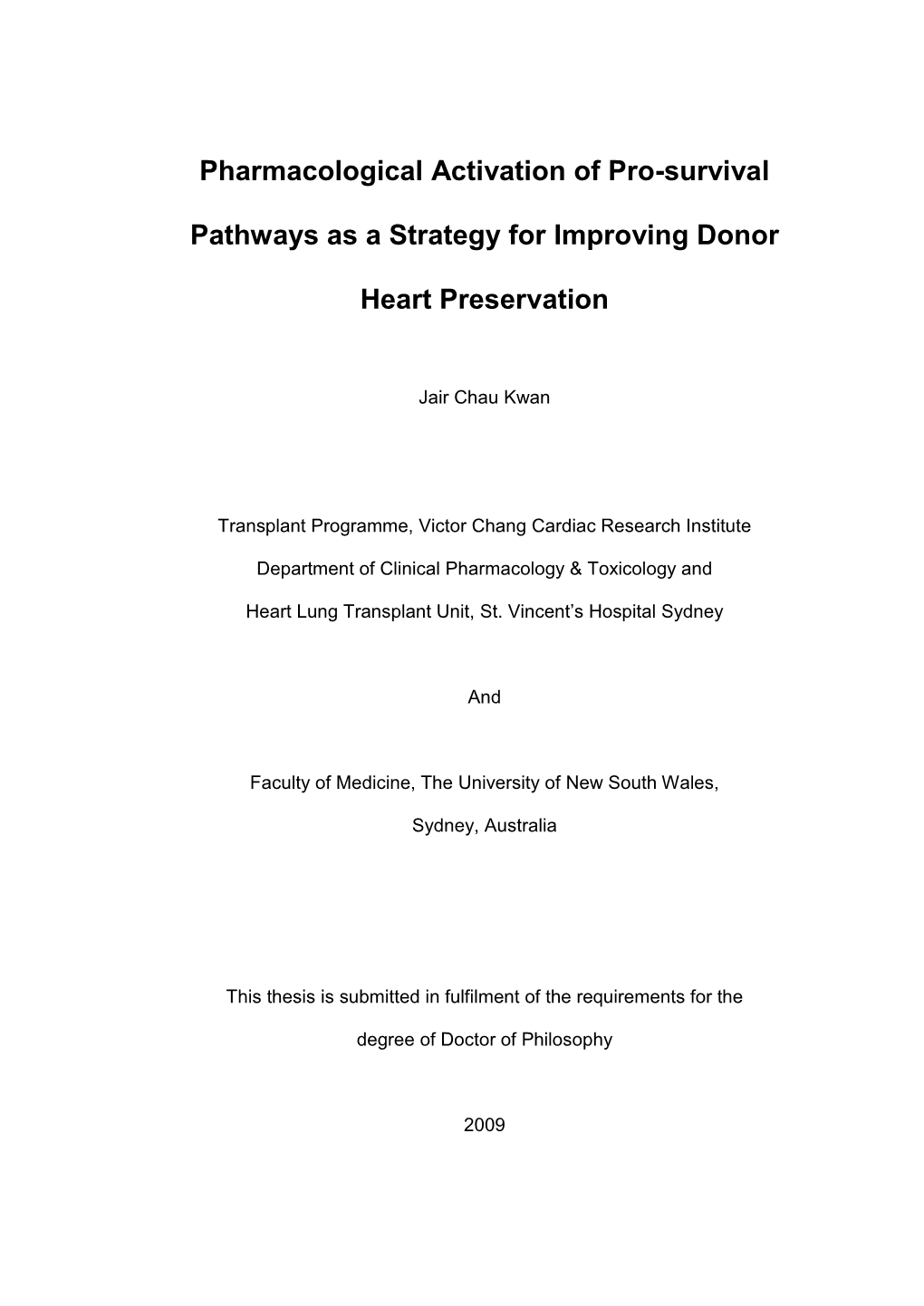 Pharmacological Activation of Pro-Survival Pathways As a Strategy for Improving Donor Heart Preservation