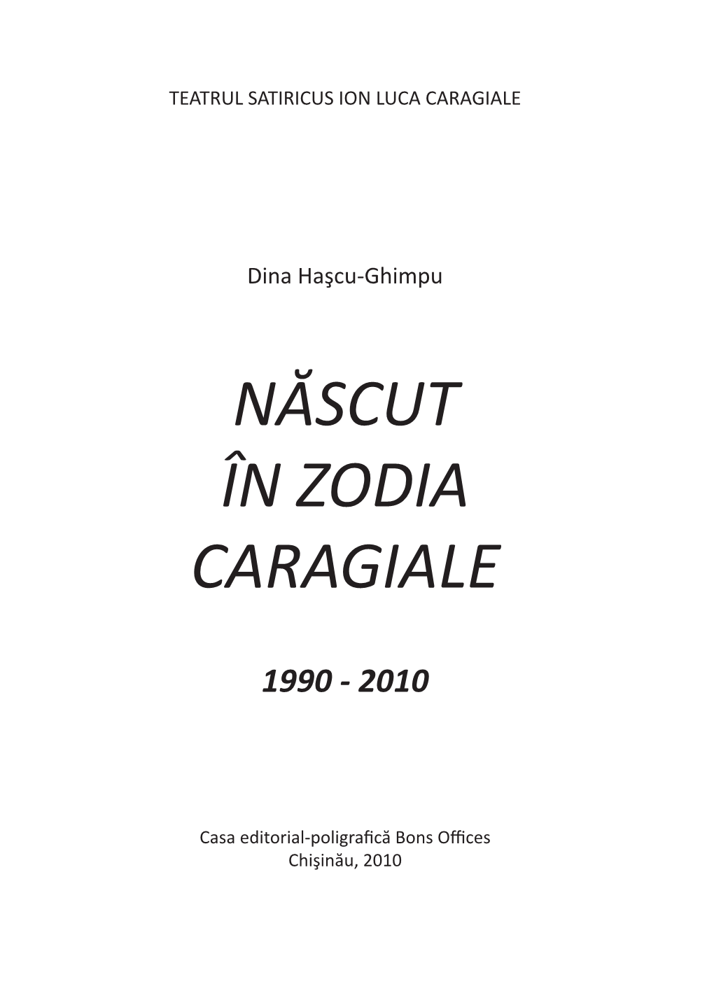 Născut În Zodia Caragiale