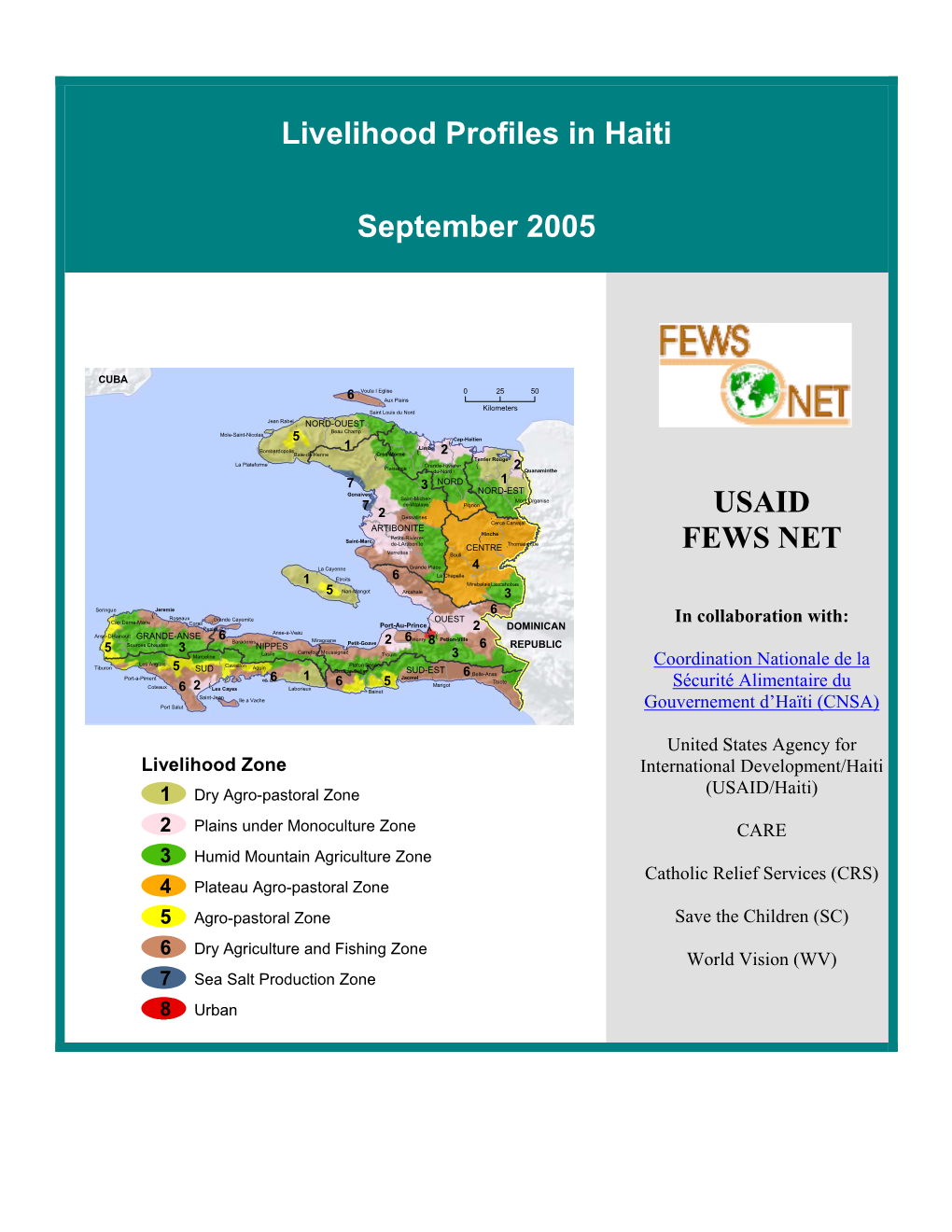 Livelihood Profiles in Haiti September 2005 USAID FEWS