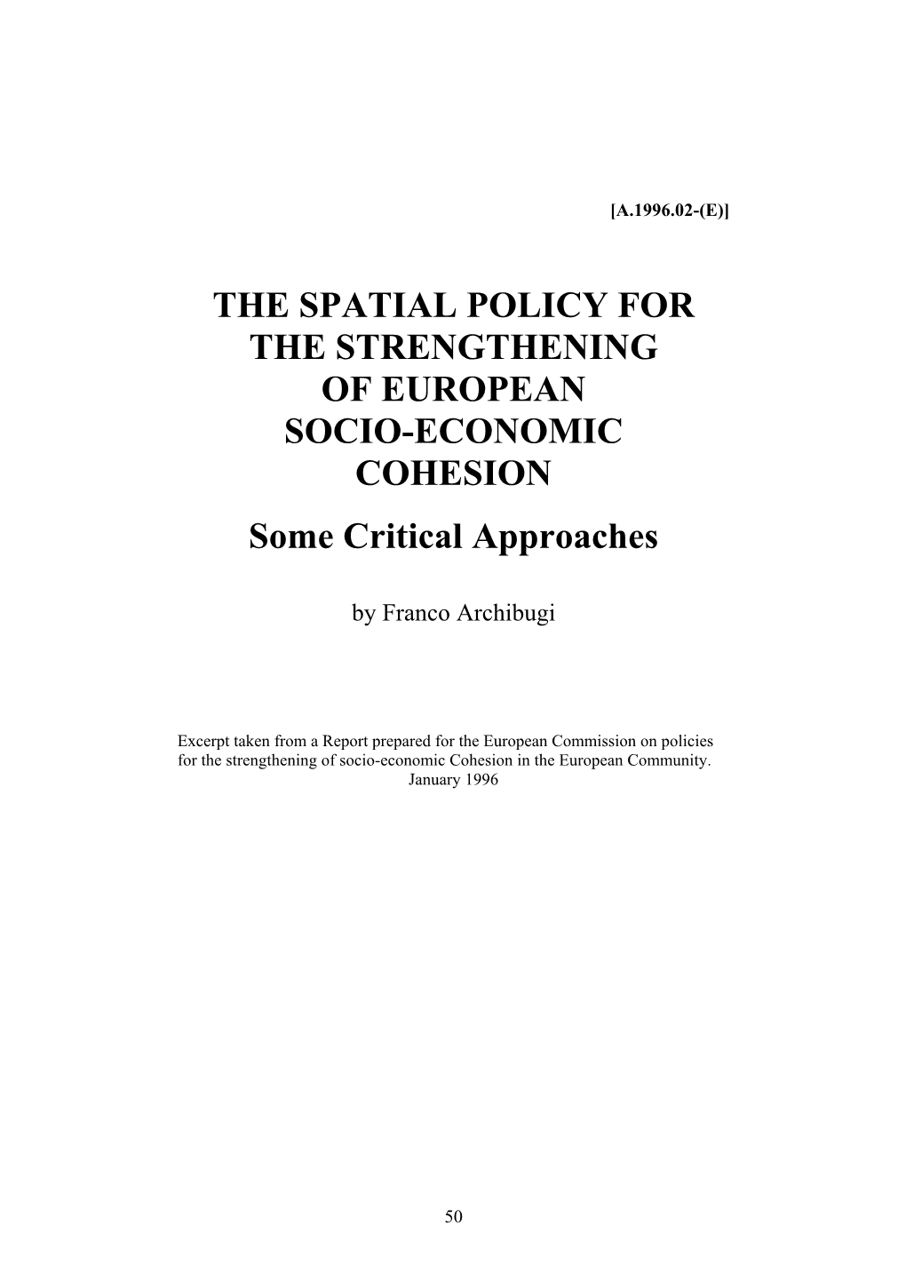 The Spatial Policy for the Strengthening of European Socio-Economic Cohesion