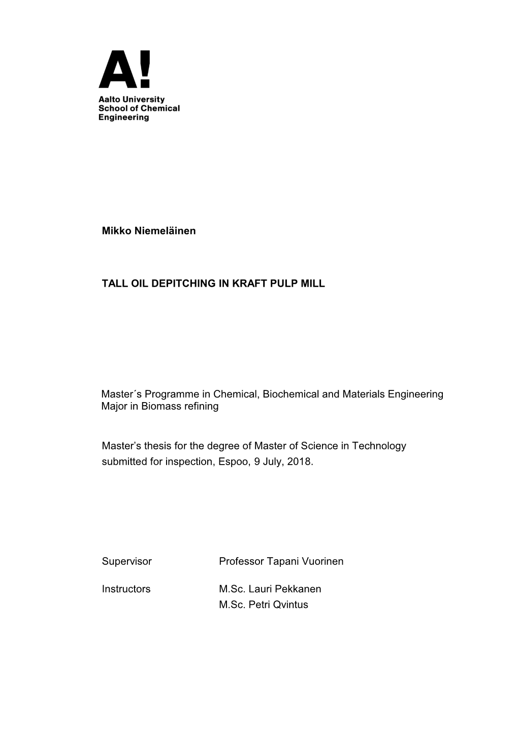 Tall Oil Depitching in Kraft Pulp Mill