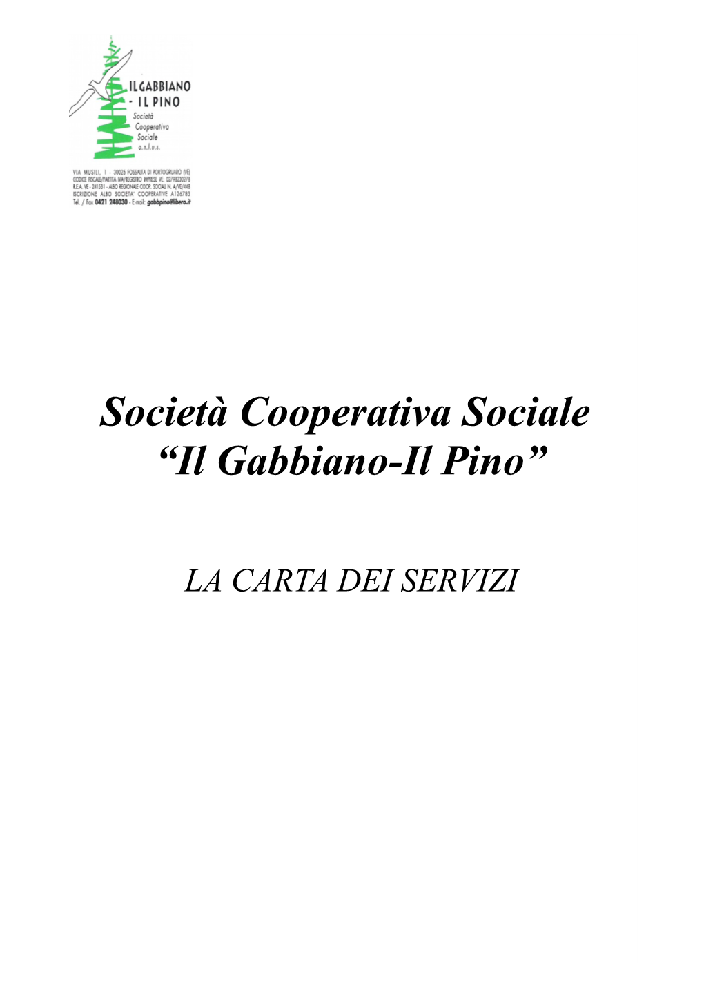 La Cooperativa Sociale Di Solidarietà Sociale