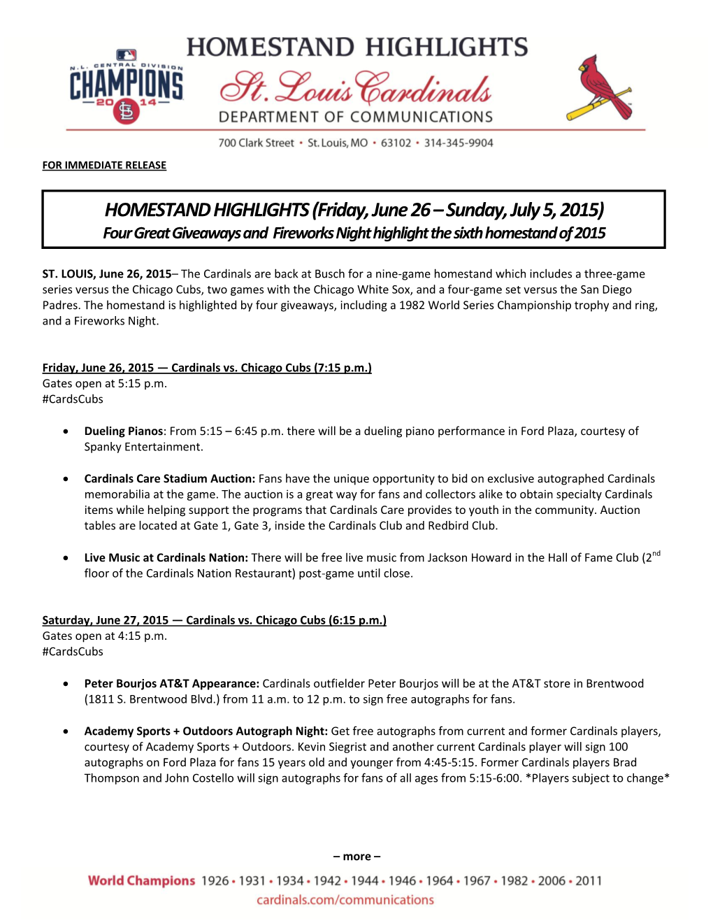 HOMESTAND HIGHLIGHTS (Friday, June 26 – Sunday, July 5, 2015) Four Great Giveaways and Fireworks Night Highlight the Sixth Homestand of 2015