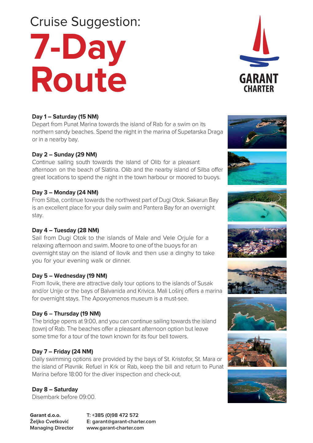 Cruise Suggestion: 7-Day Route