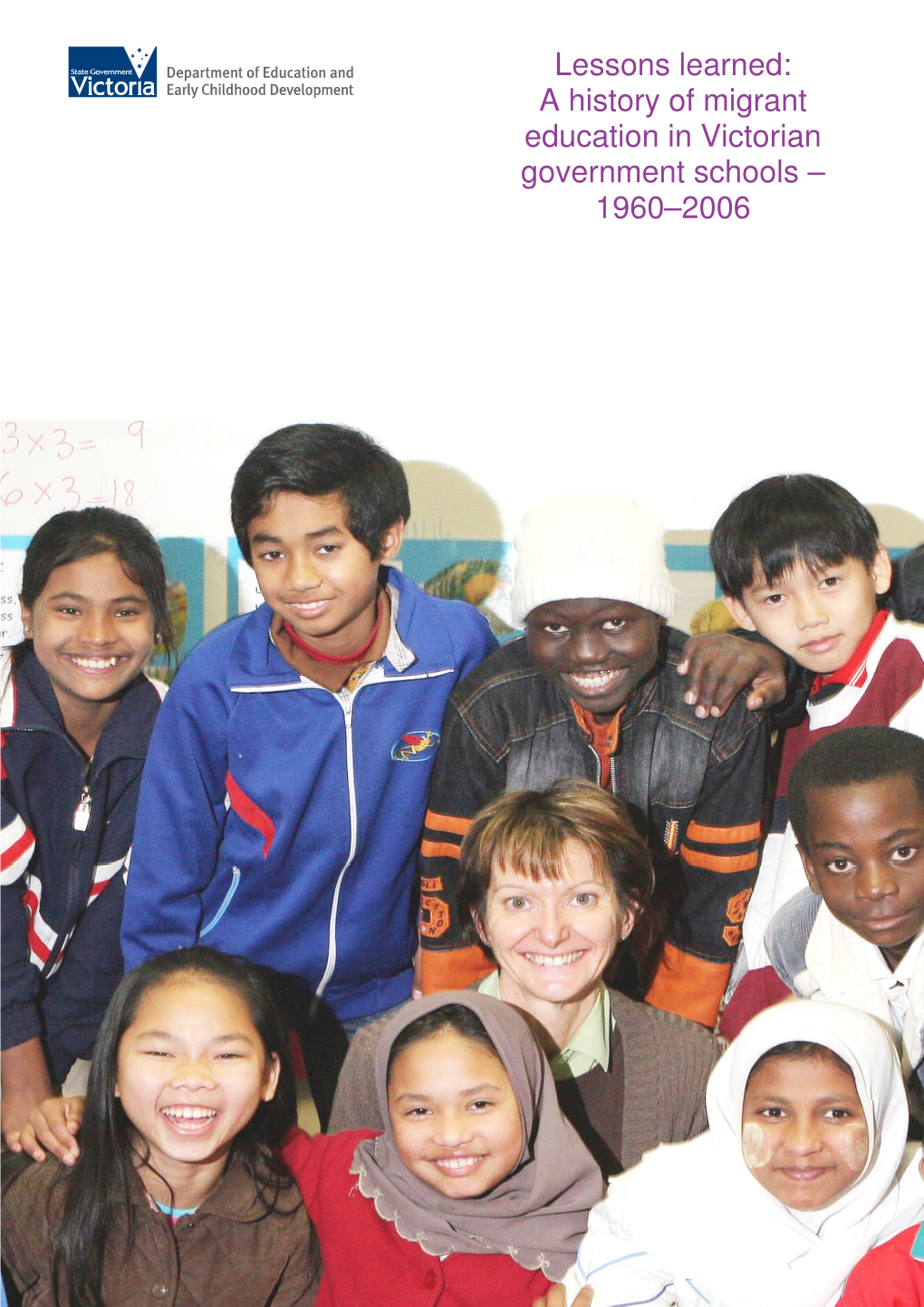 Lessons Learned: a History of Migrant Education in Victorian Government Schools –