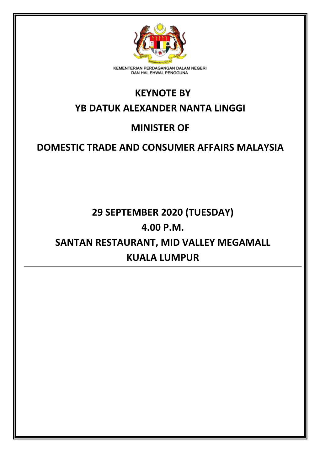 Keynote by Yb Datuk Alexander Nanta Linggi Minister of Domestic Trade and Consumer Affairs Malaysia