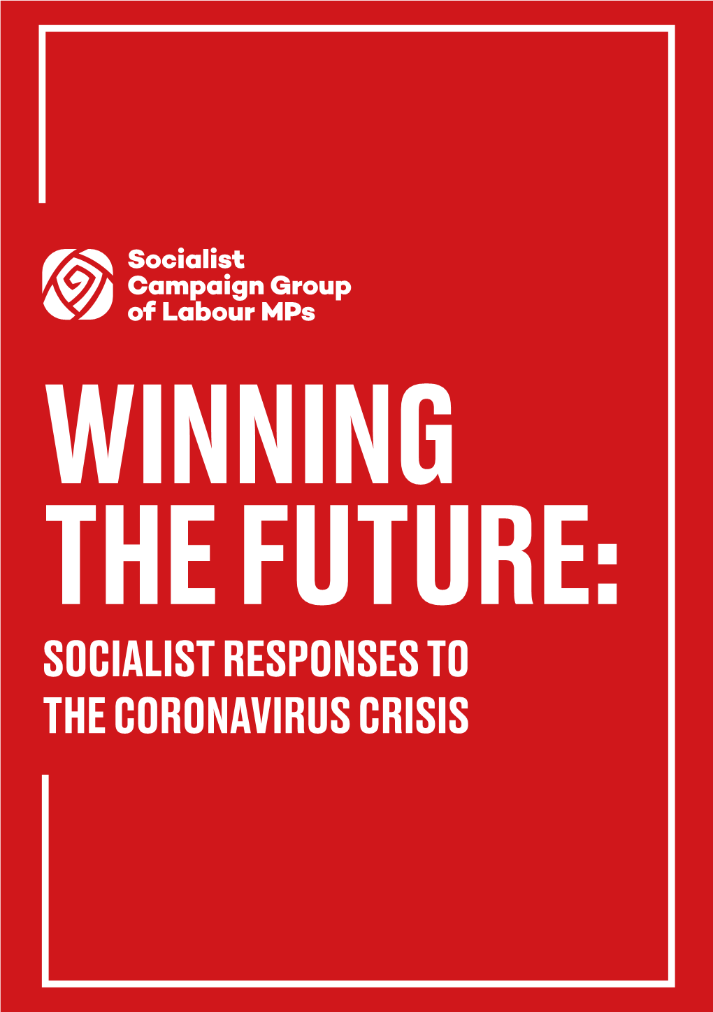 Winning the Future: Socialist Responses to the Coronavirus Crisis