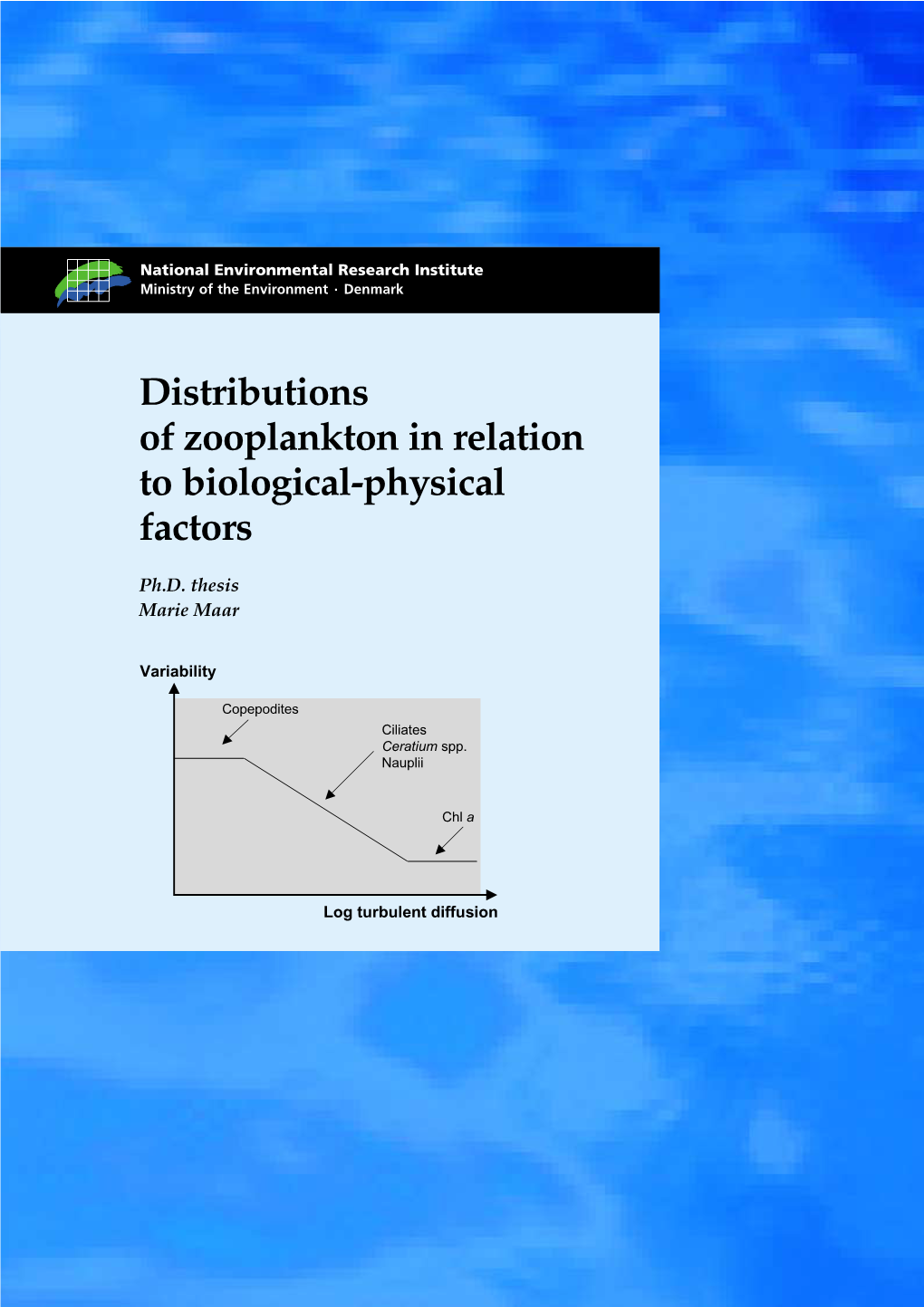 Distributions of Zooplankton in Relation to Biological-Physical Factors