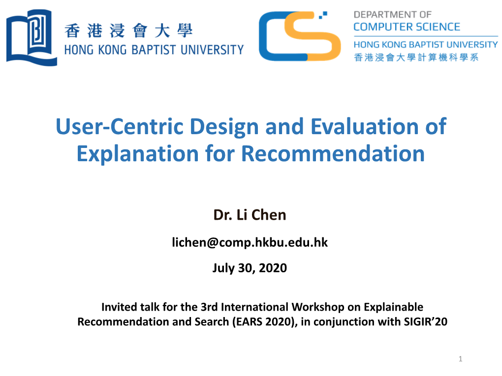 User-Centric Design and Evaluation of Explanation for Recommendation