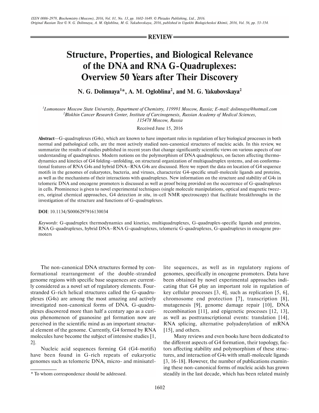 Structure, Properties, and Biological Relevance of the DNA and RNA G Quadruplexes: Overview 50 Years After Their Discovery