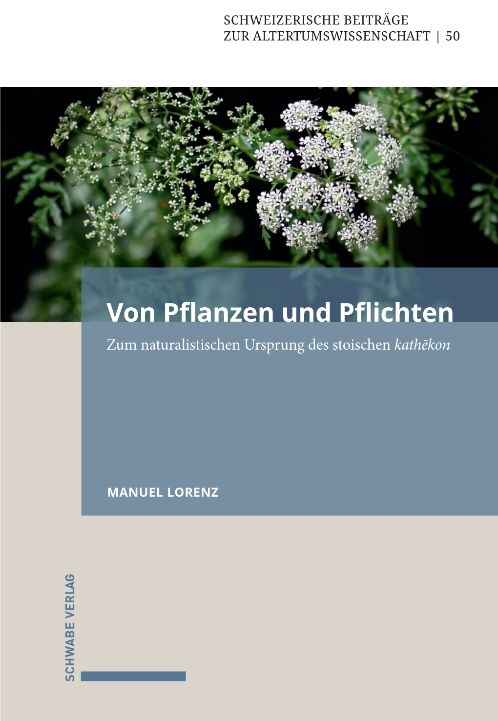 Von Pflanzen Und Pflichten Zum Naturalistischen Ursprung Des Stoischen Kathēkon