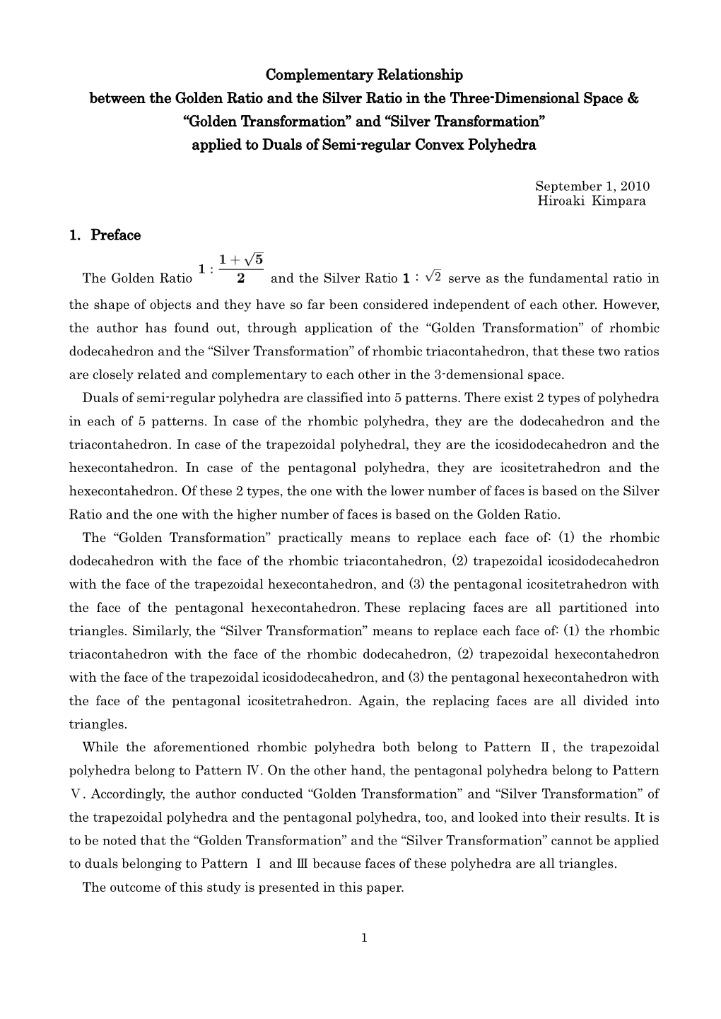 Complementary Relationship Between the Golden Ratio and the Silver