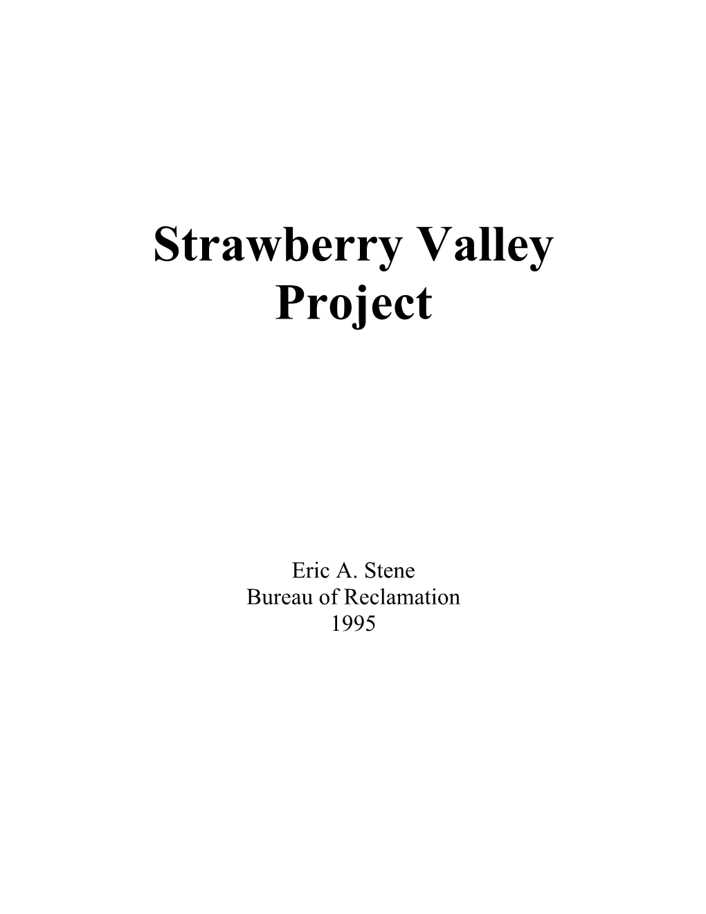 Strawberry Valley Project History