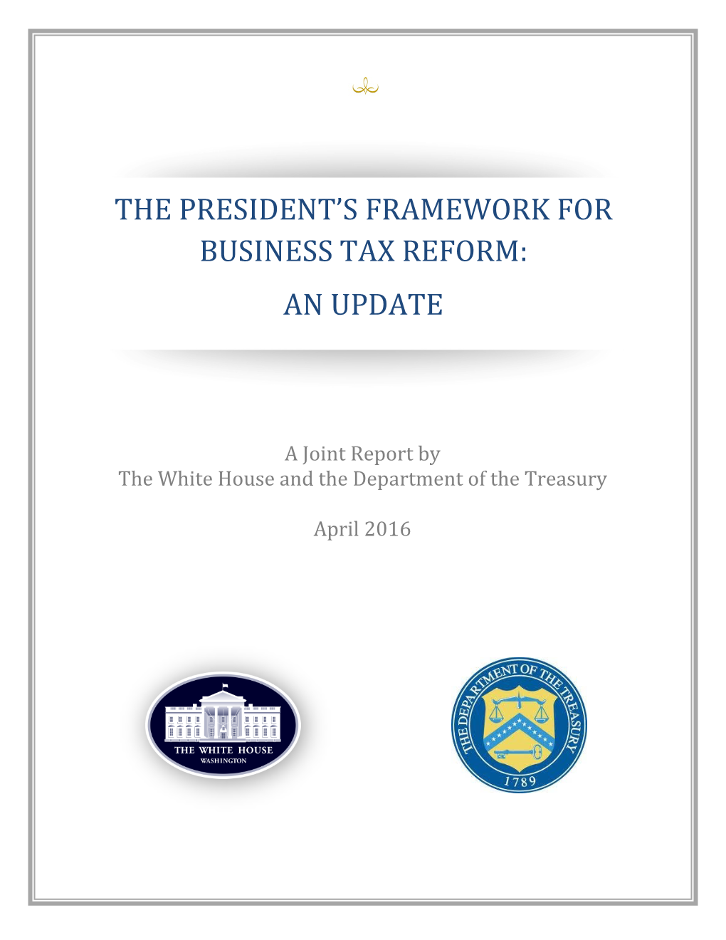 President's Framework for Business Tax Reform: an Update