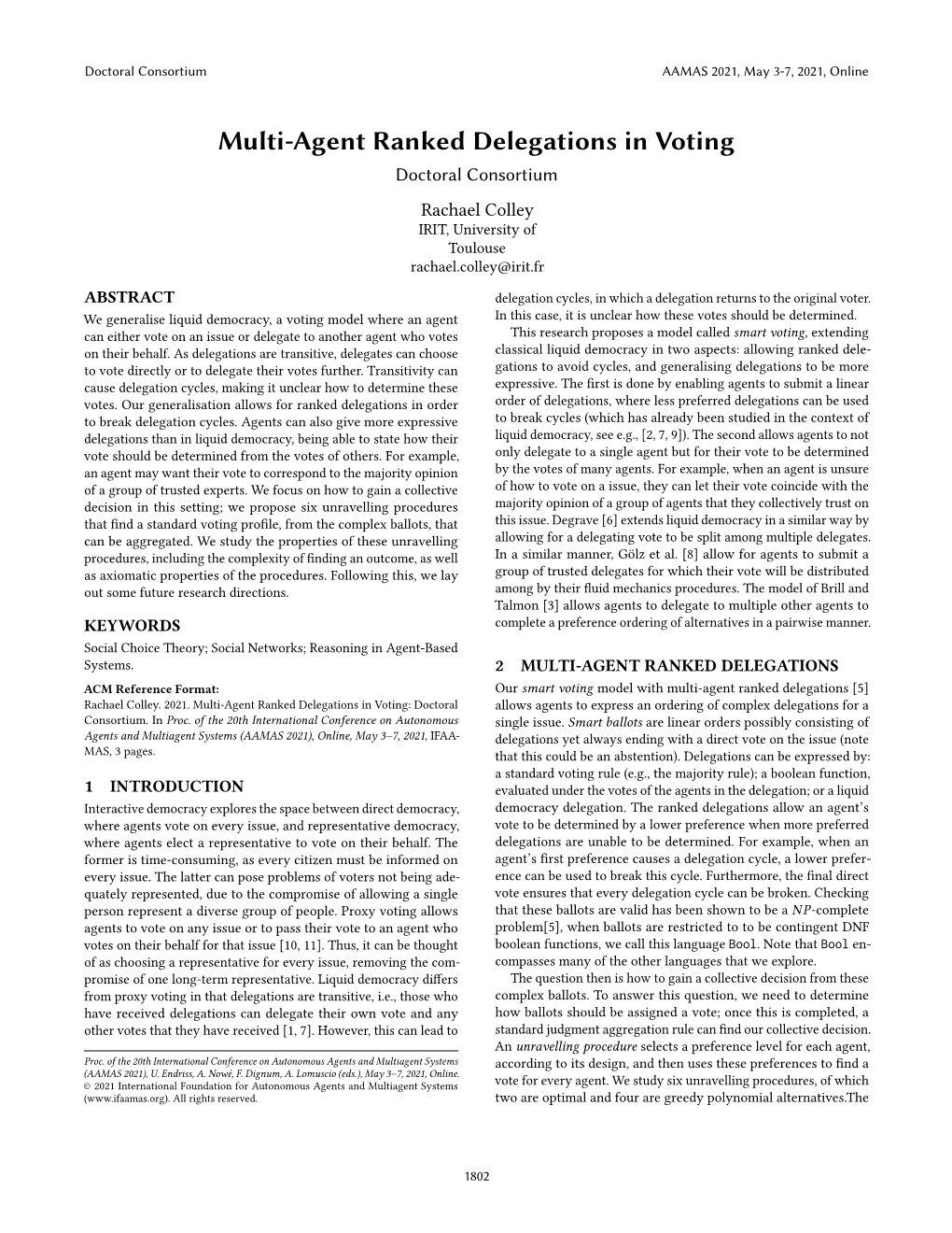 Multi-Agent Ranked Delegations in Voting Doctoral Consortium Rachael Colley IRIT, University of Toulouse Rachael.Colley@Irit.Fr