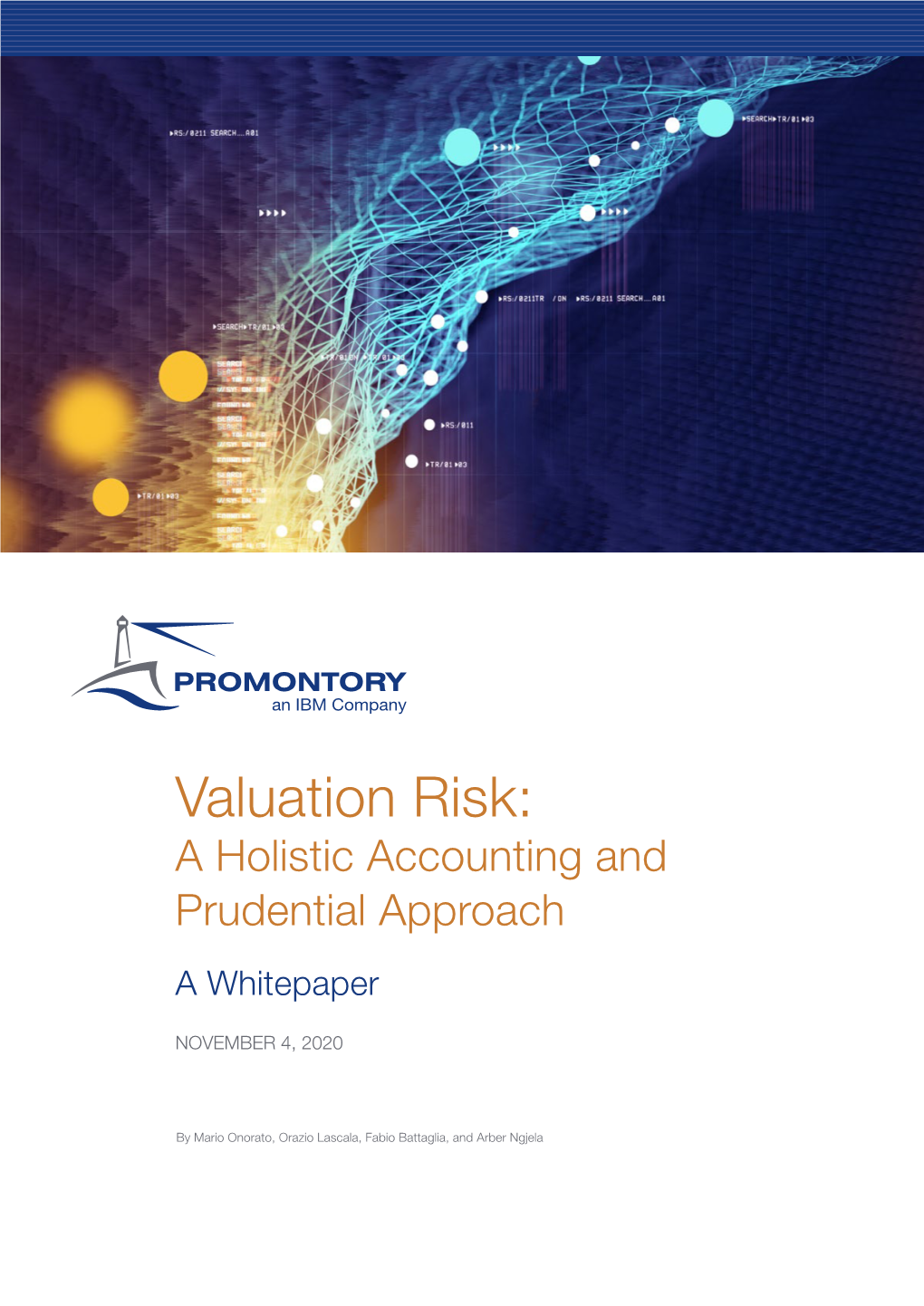 Valuation Risk: a Holistic Accounting and Prudential Approach a Whitepaper
