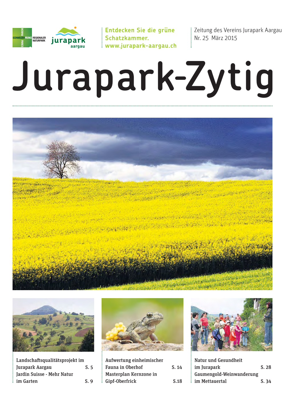 Jurapark-Zytig Nr. 25 März 2015 EDITORIAL