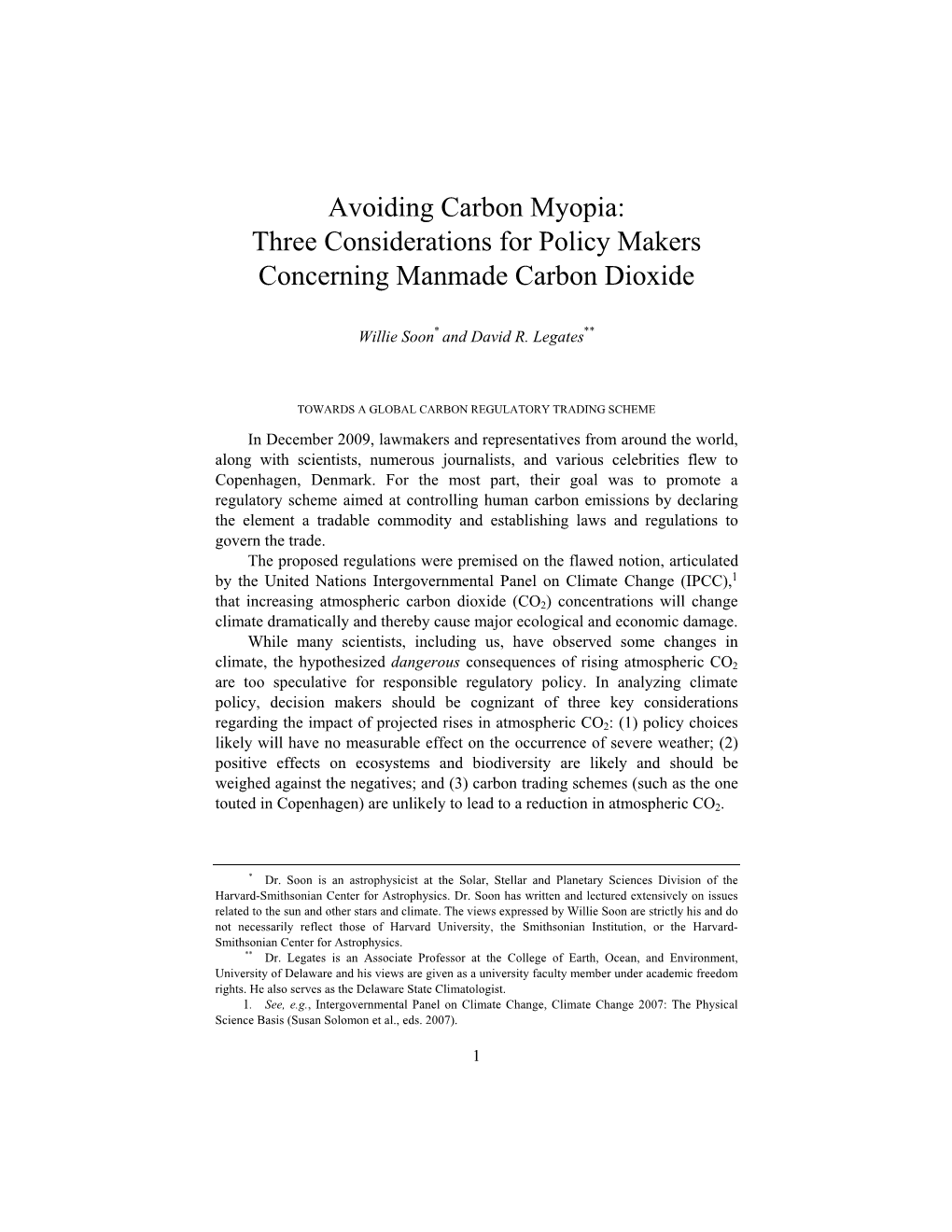 Avoiding Carbon Myopia: Three Considerations for Policy Makers Concerning Manmade Carbon Dioxide