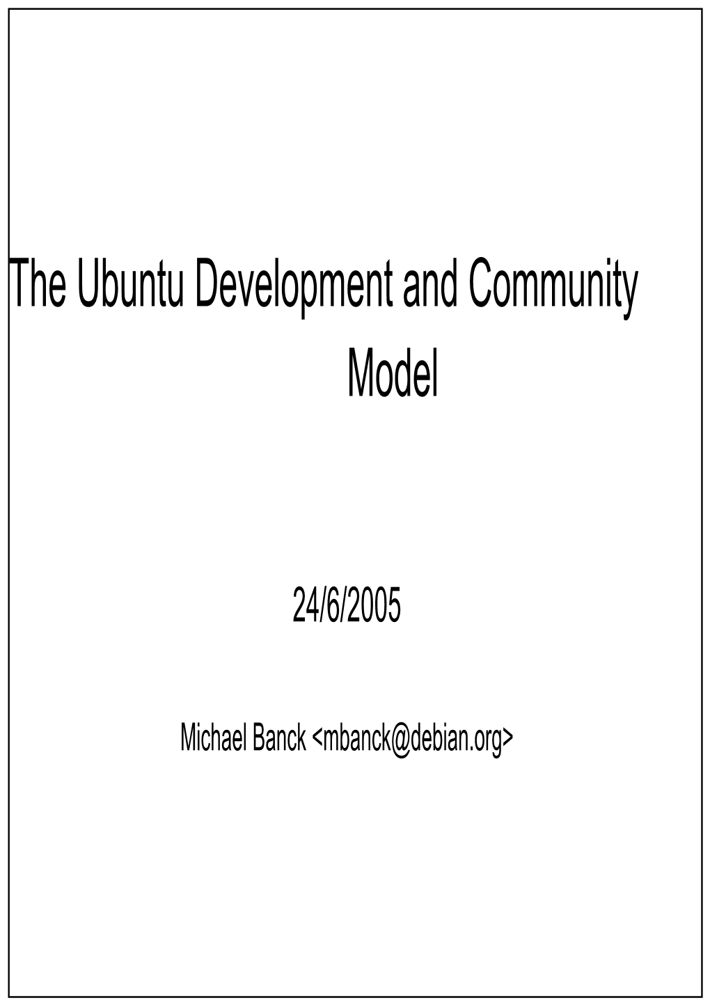 The Ubuntu Development Model