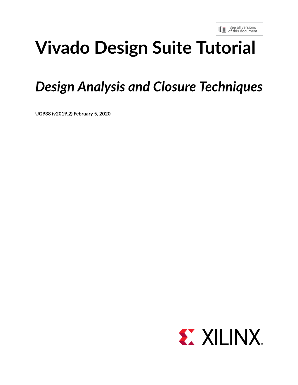 Vivado Design Suite Tutorial: Design Analysis and Closure Techniques