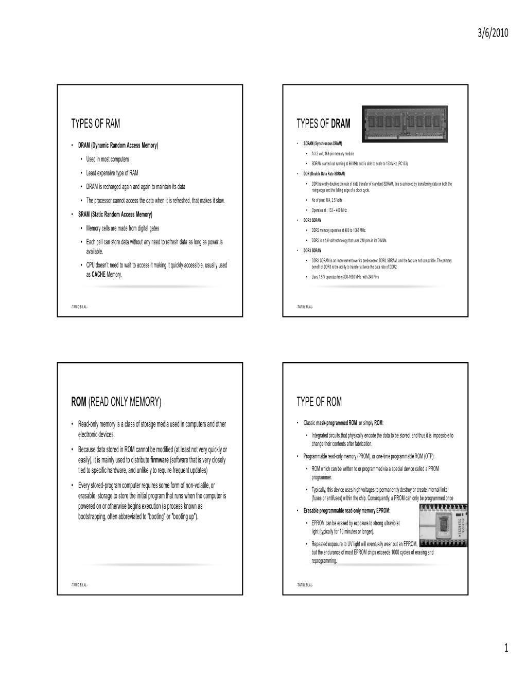 3/6/2010 1 Types of Ram Types of Dram Rom (Read