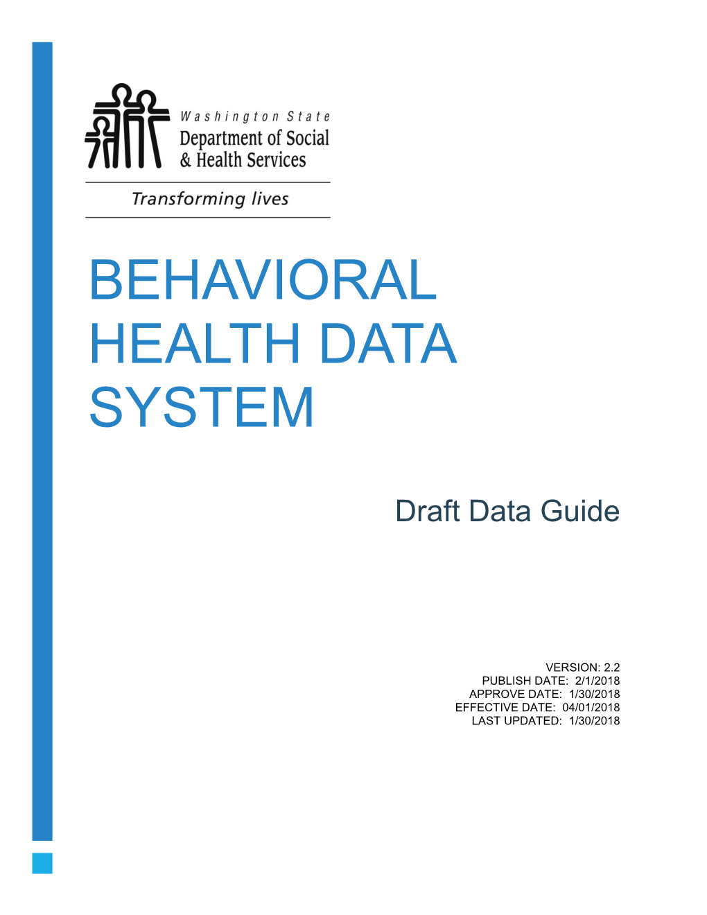 Behavioral Health Data System Data Guide Working 2 4/1/2018
