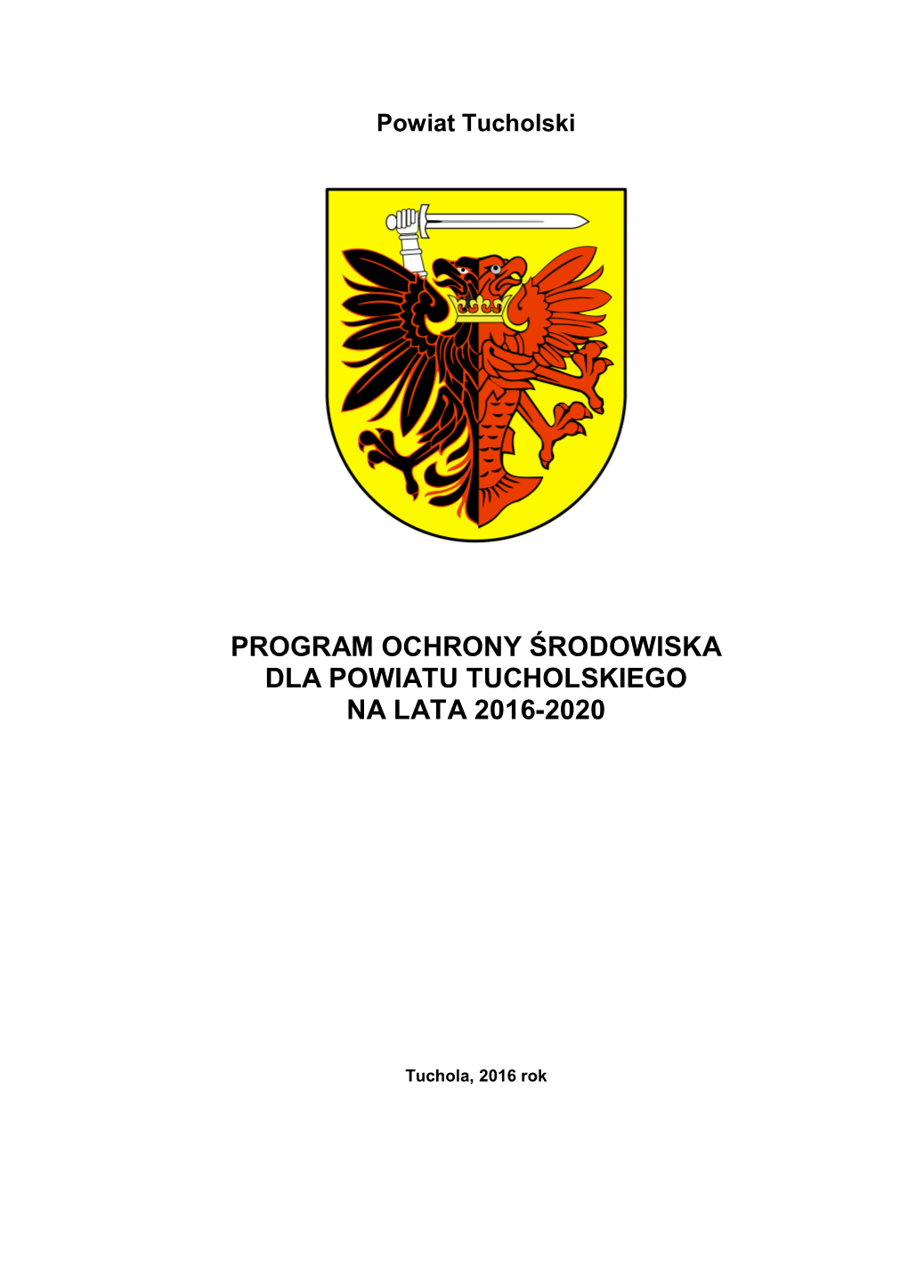 Program Ochrony Środowiska Dla Powiatu Tucholskiego Na Lata 2016-2020