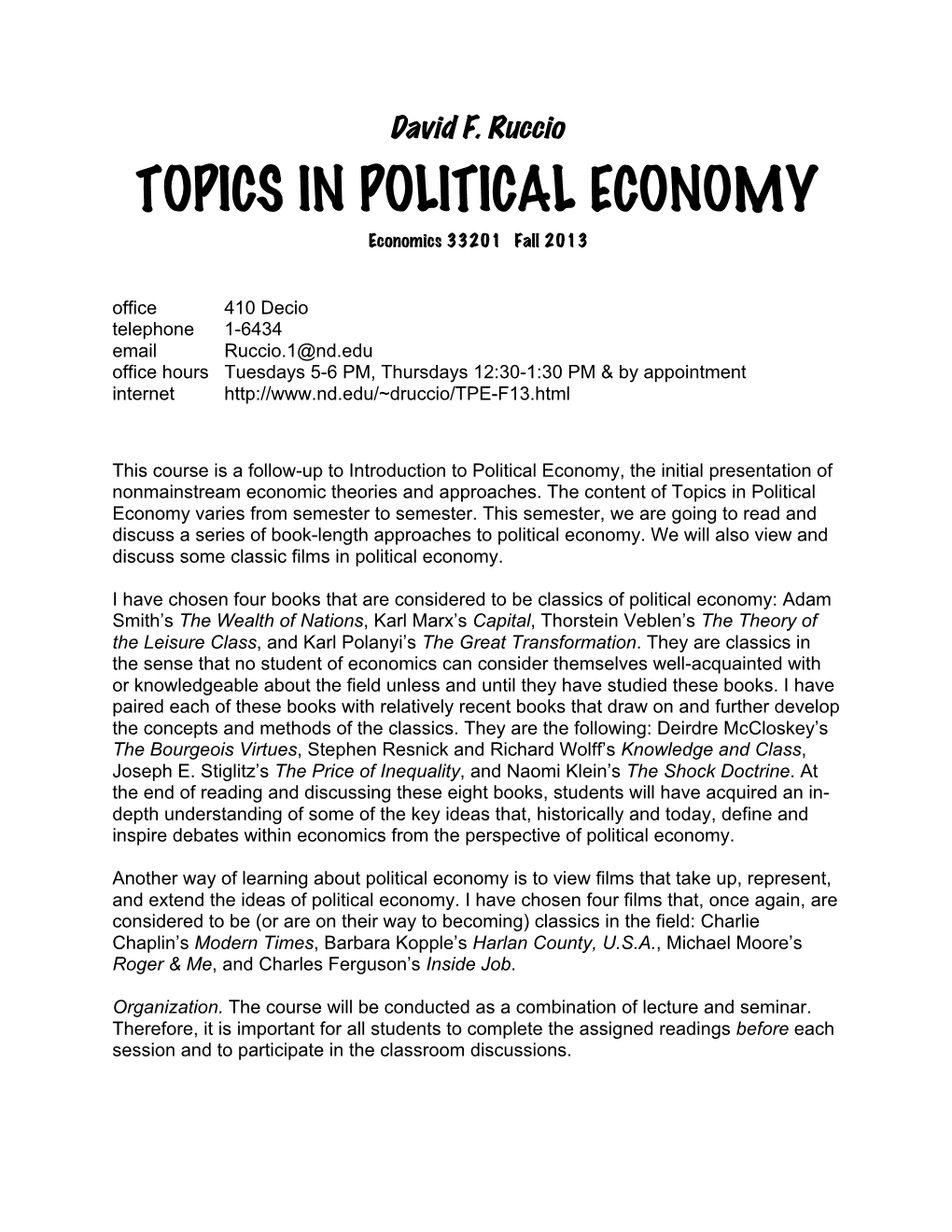 TOPICS in POLITICAL ECONOMY Economics 33201 Fall 2013