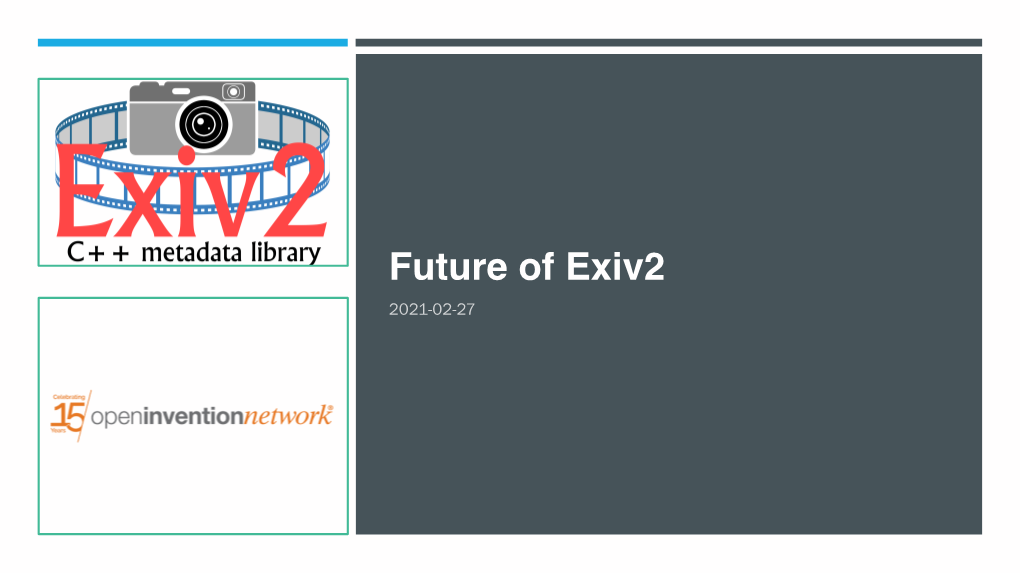 Future of Exiv2 2021-02-27 Agenda