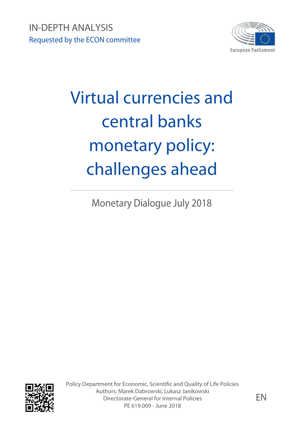 Virtual Currencies and Central Banks Monetary Policy: Challenges Ahead