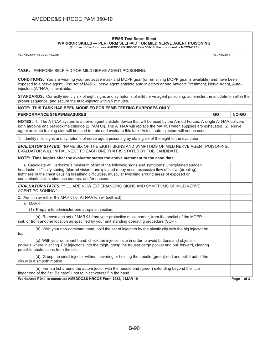 PERFORM SELF-AID for MILD NERVE AGENT POISONING (For Use of This Form, See AMEDDC&S HRCOE Pam 350-10, the Proponent Is MCCS-OPE)