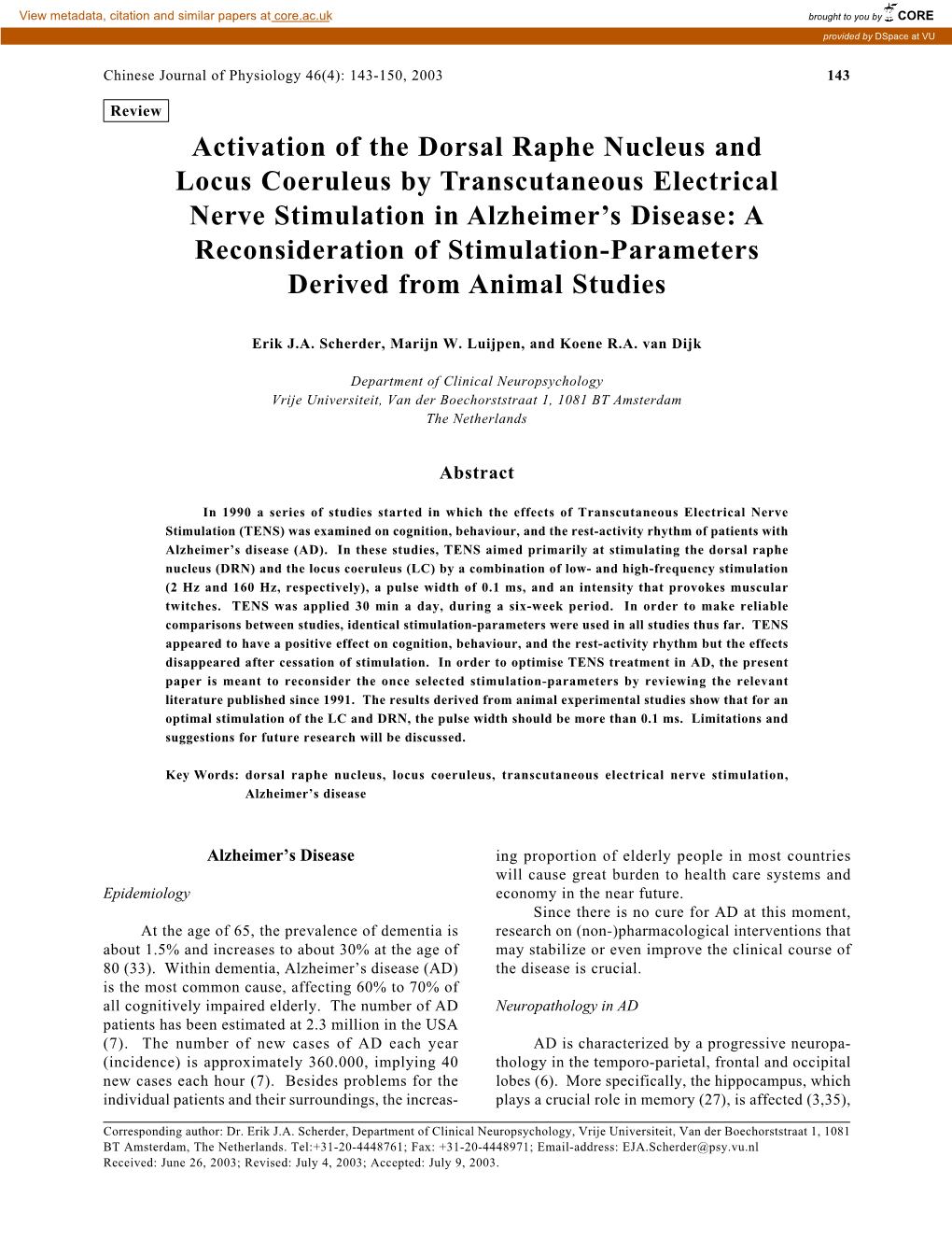 Activation of the Dorsal Raphe Nucleus and Locus Coeruleus by Transcutaneous Electrical Nerve Stimulation in Alzheimer's Disea