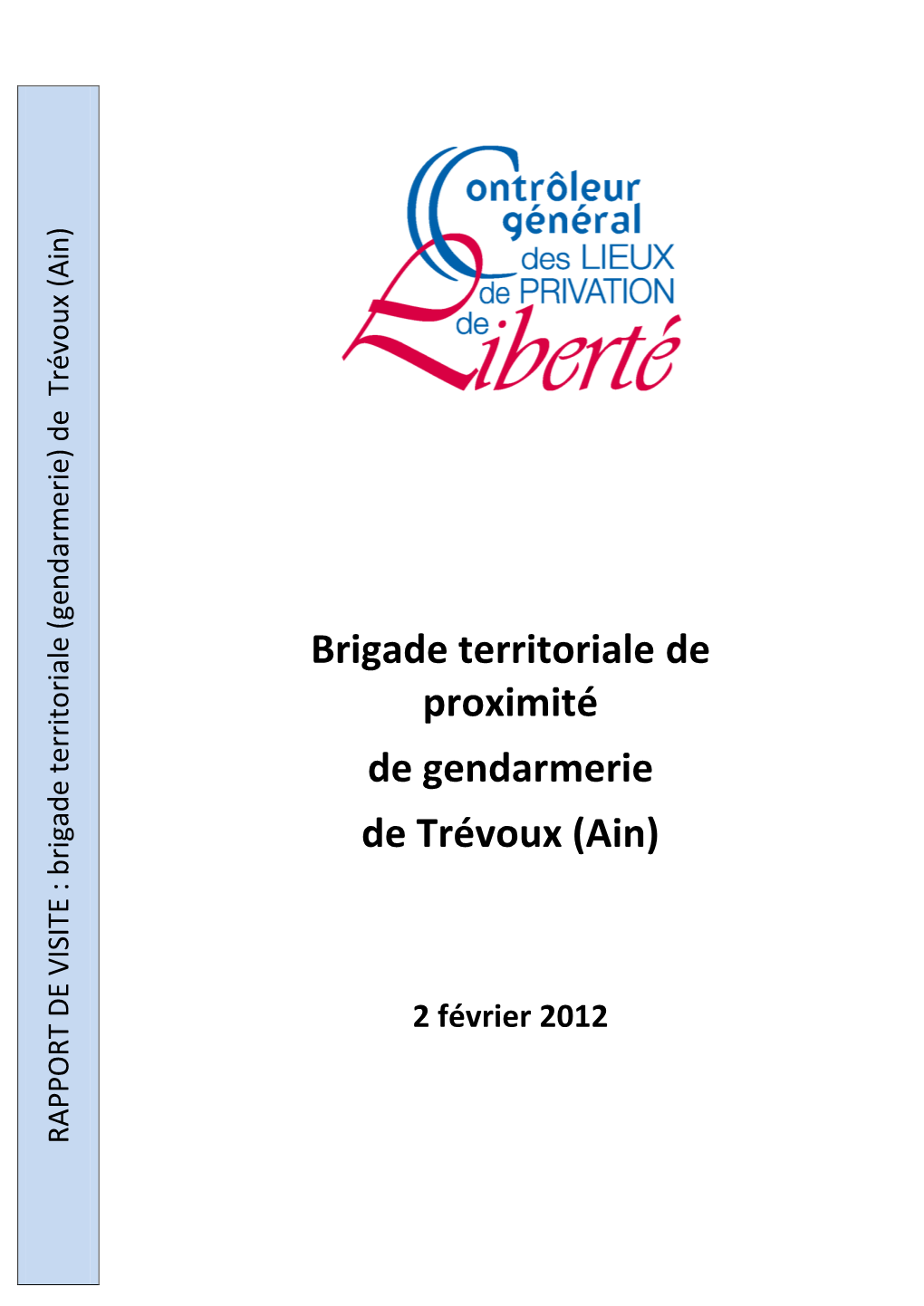 Brigade Territoriale De Proximité De Gendarmerie De Trévoux (Ain)