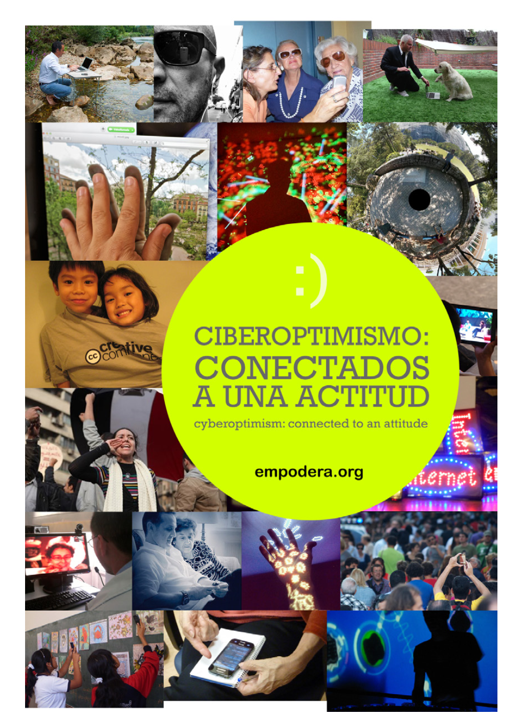 Ciberoptimismo: Conectados a Una Actitud Empodera.Org Es Una Iniciativa De Fundación Cibervoluntarios