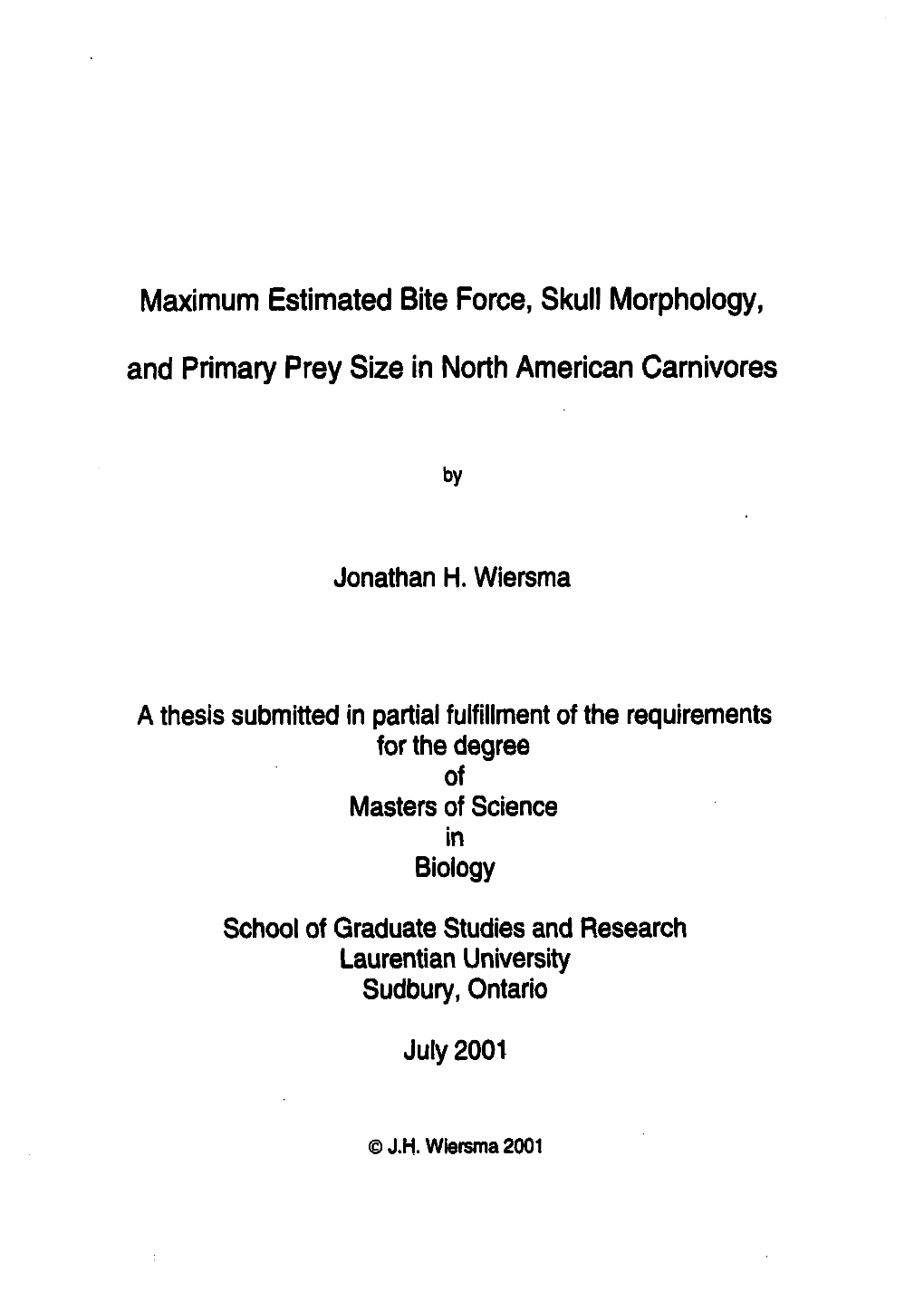 Maximum Estimated Bite Force, Skull Morphology, and Primary Prey Size in North American Carnivores