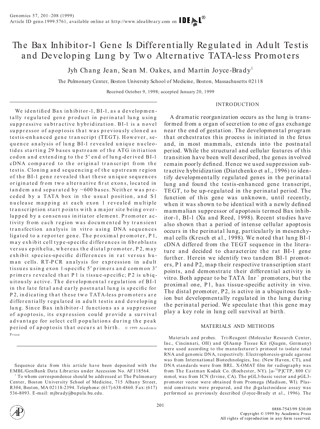 The Bax Inhibitor-1 Gene Is Differentially Regulated in Adult Testis and Developing Lung by Two Alternative TATA-Less Promoters Jyh Chang Jean, Sean M