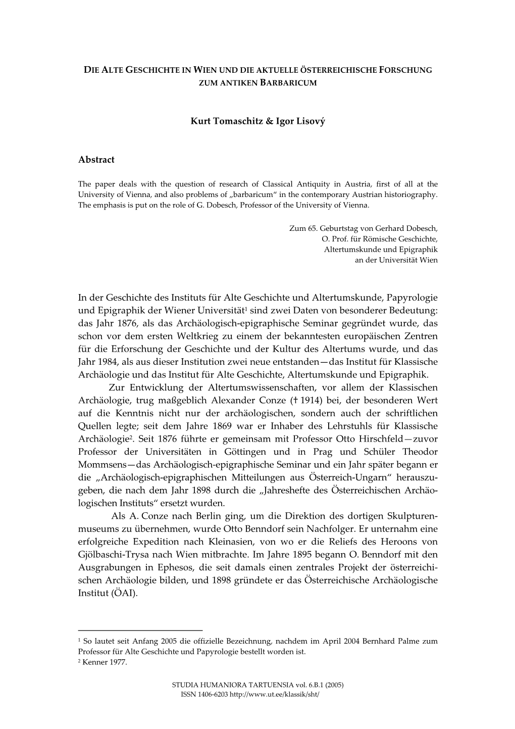 Die Alte Geschichte in Wien Und Die Aktuelle Österreichische Forschung Zum Antiken Barbaricum