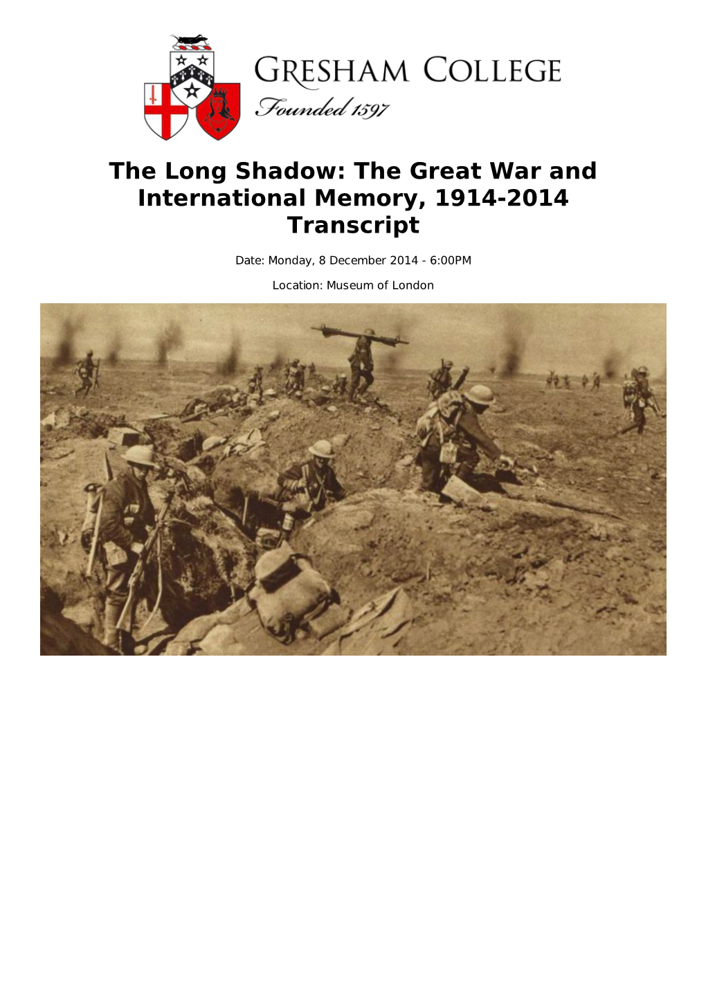 The Long Shadow: the Great War and International Memory, 1914-2014 Transcript