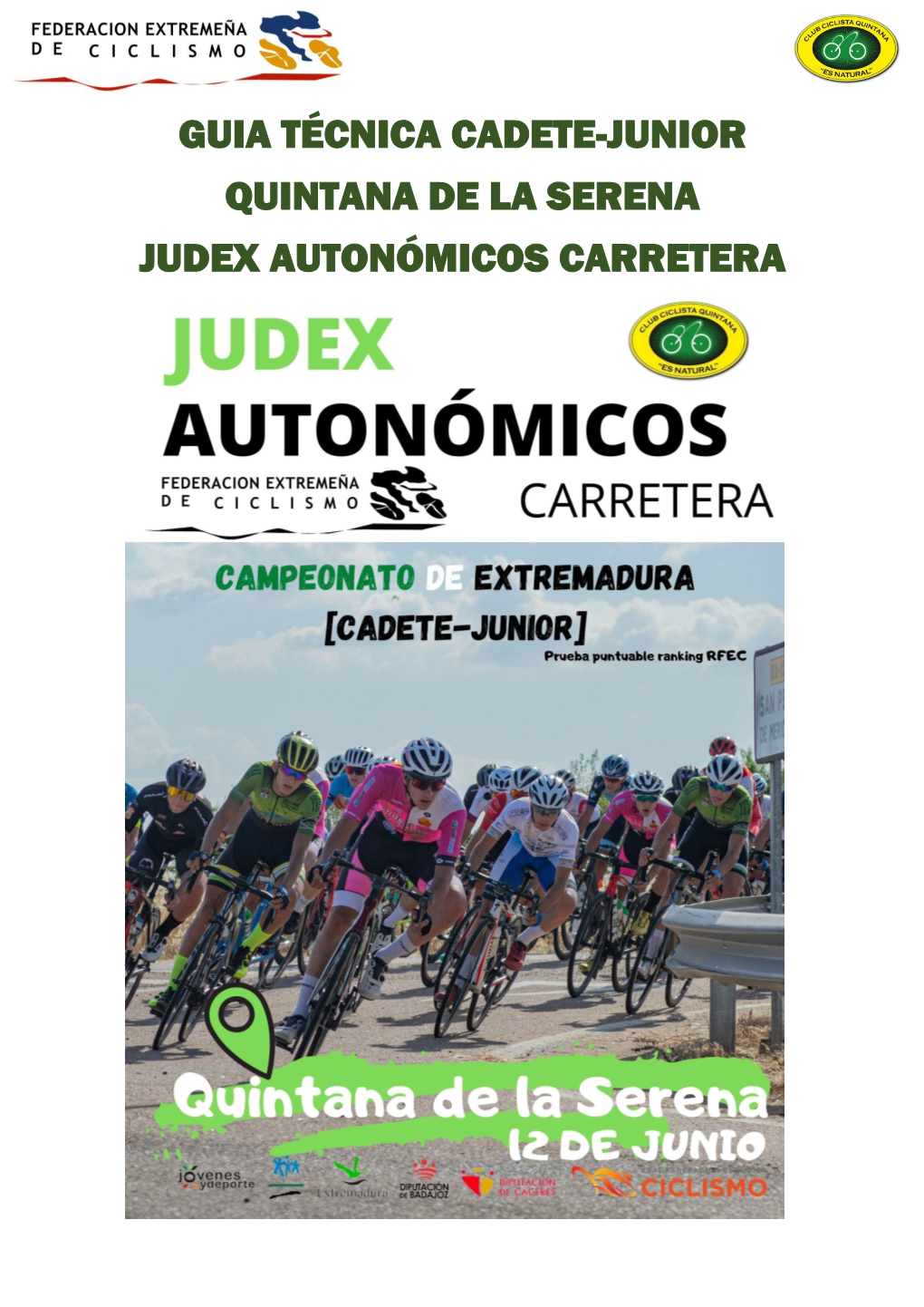Guia Técnica Cadete-Junior Quintana De La Serena Judex Autonómicos Carretera