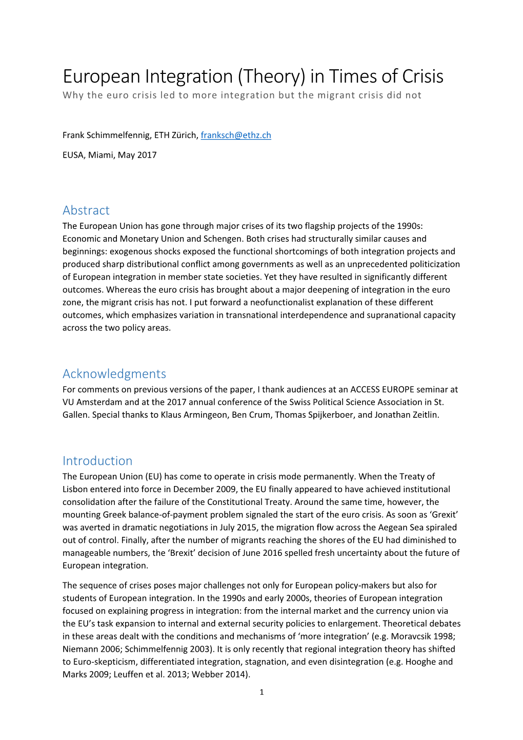 European Integration (Theory) in Times of Crisis Why the Euro Crisis Led to More Integration but the Migrant Crisis Did Not