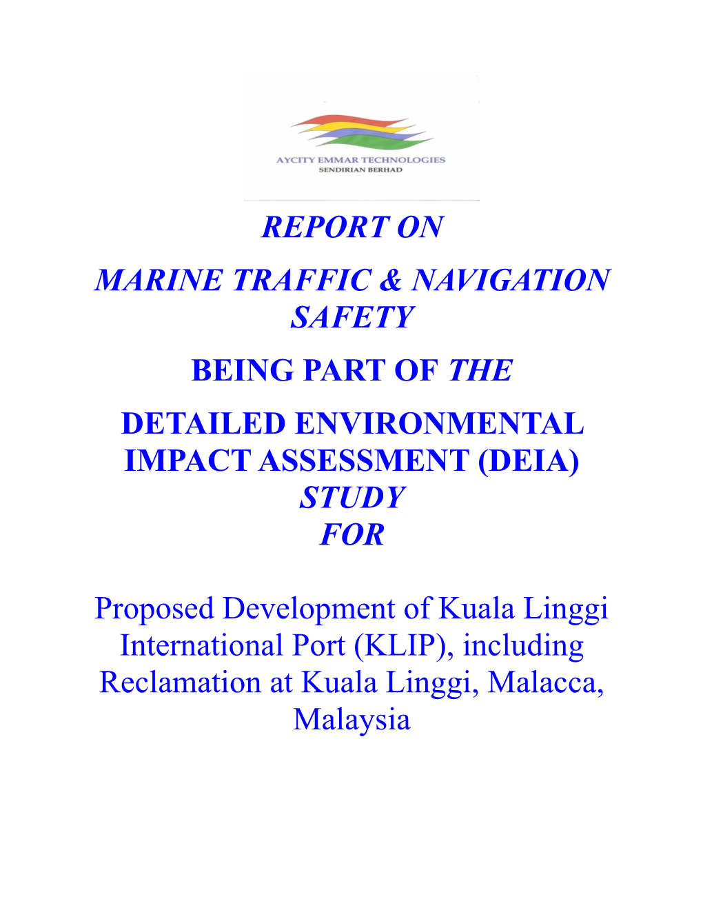 Report on Marine Traffic & Navigation Safety Being