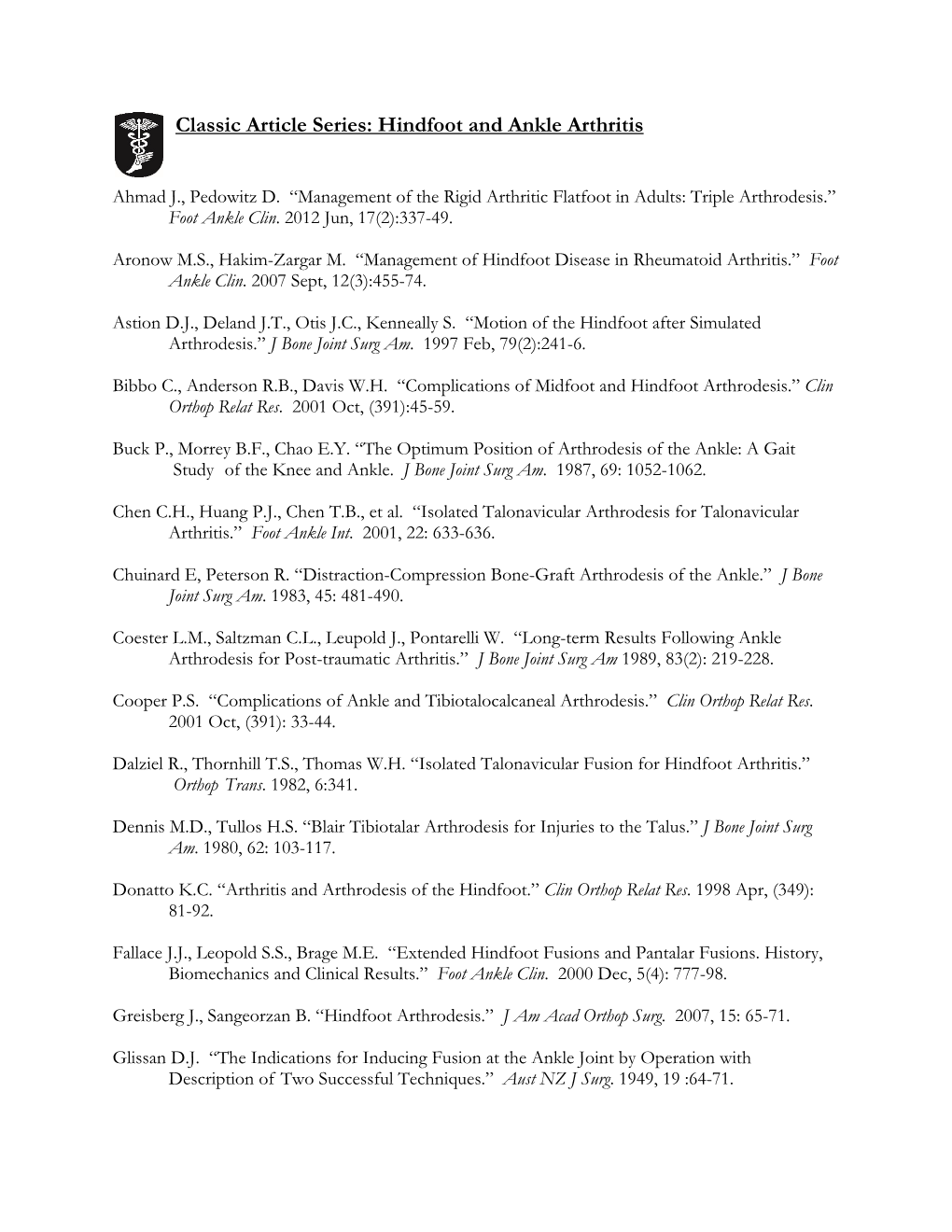 Classic Article Series: Hindfoot and Ankle Arthritis