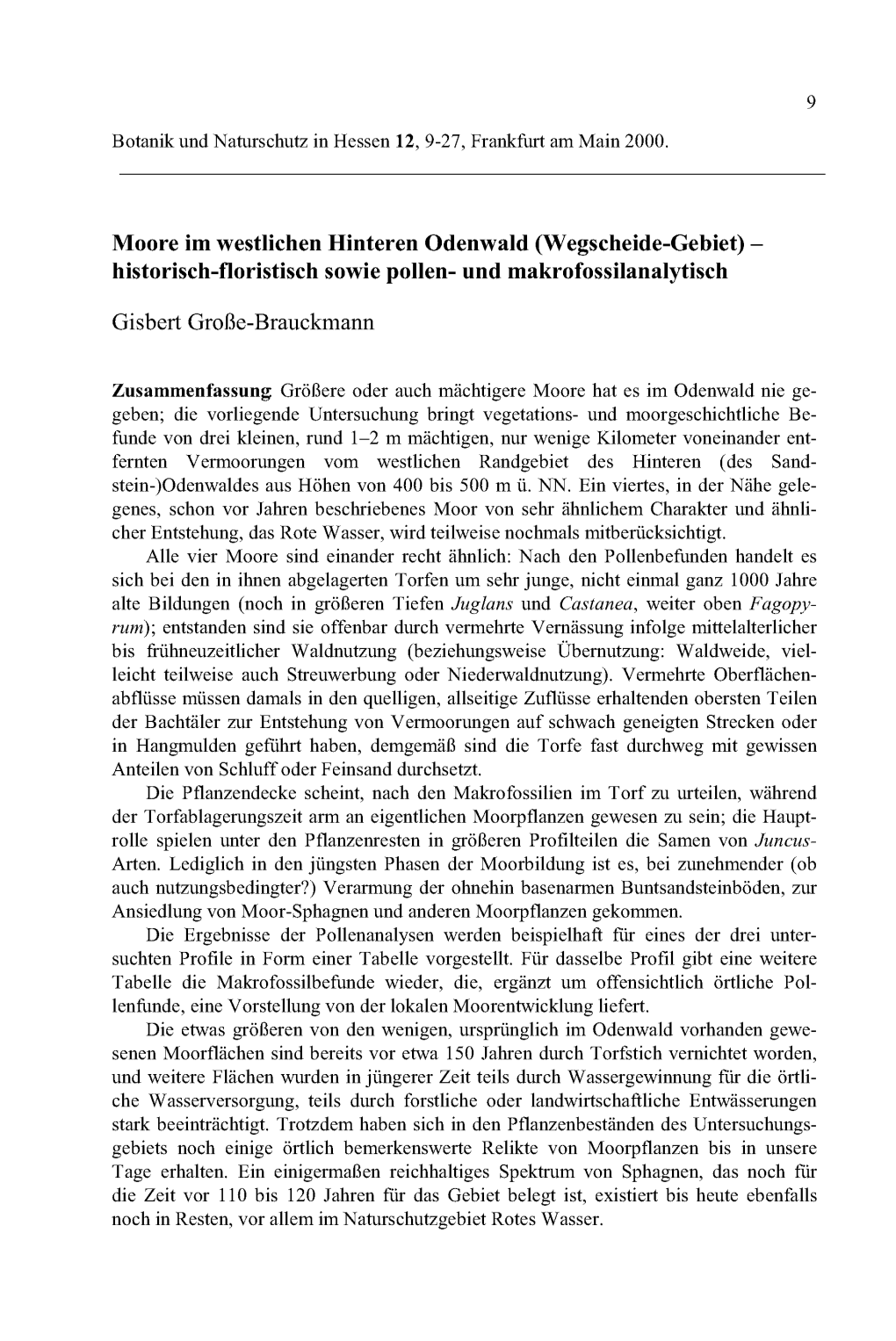 Moore Im Westlichen Hinteren Odenwald (Wegscheide-Gebiet) - Historisch-Floristisch Sowie Pollen- Und Makrofossilanalytisch